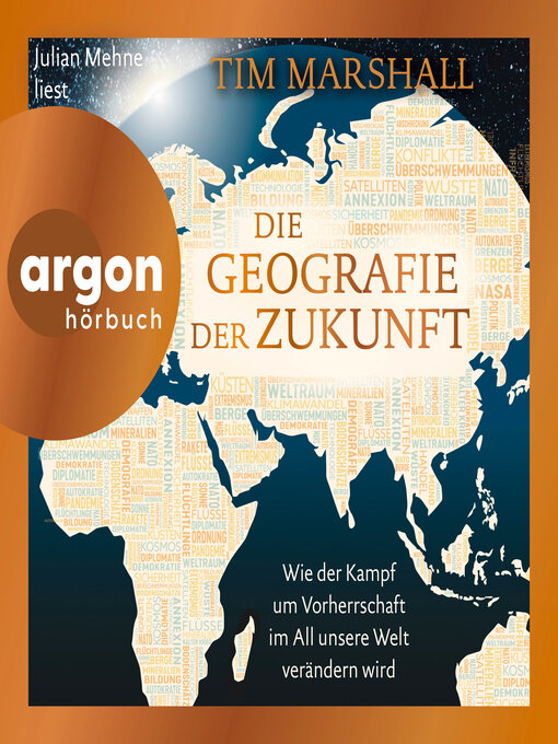 Title details for Die Geografie der Zukunft--Wie der Kampf um Vorherrschaft im All unsere Welt verändern wird (Ungekürzte Lesung) by Tim Marshall - Wait list